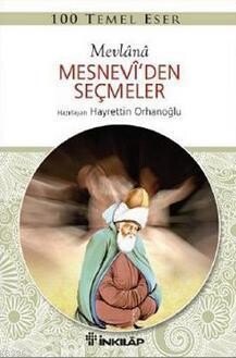 100 Temel Eser - Mesnevi'den Seçmeler Mevlana Celaleddin-i Rumi
