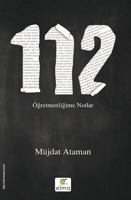 112 Öğretmenliğime Notlar - Müjdat Ataman