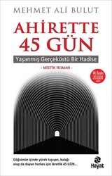 Hayat Yayıncılık - Ahirette 45 Gün - Mehmet Ali Bulut