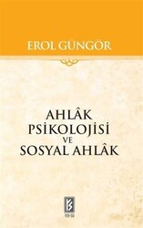Yer-Su Yayınları - Ahlak Psikolojisi ve Sosyal Ahlak - Erol Güngör