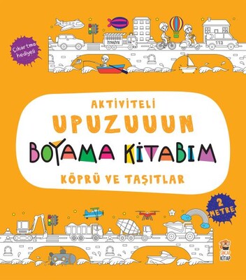 Aktiviteli Upuzuun Boyama Kitabım - Köprü ve Taşıtlar