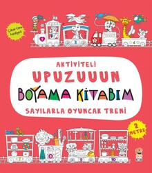 Sincap Kitap - Aktiviteli Upuzuun Boyama Kitabım - Sayılarla Oyuncak Treni