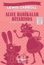 İş Bankası Kültür Yayınları - Alice Harikalar Diyarında - Kısaltılmış Metin İş Çocuk Klasikleri - Lewis Carroll