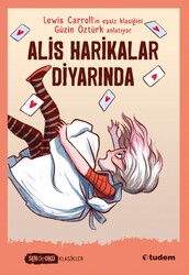 Tudem Yayınları - Alis Harikalar Diyarında Sen de Oku Lewis Carroll