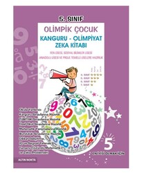 Altın Nokta Yayınları - Altın Nokta 5.Sınıf Olimpik Çocuk Kanguru Olimpiyat Zeka Kitabı