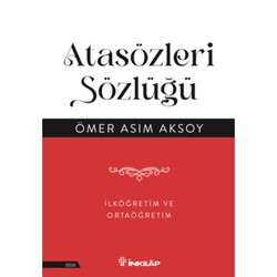 İnkılab Yayınları - Atasözleri Sözlüğü İlköğretim ve Ortaöğretim Ömer Asım Aksoy
