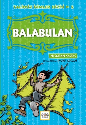 Balabulan - Talihsiz İsimler Dizisi 2 - Neslihan Saltaş