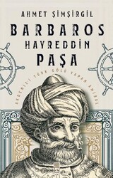 Timaş Yayınları - Barbaros Hayreddin Paşa - Ahmet Şimşirgil