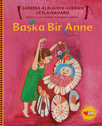 Can Yayınları - Başka Bir Anne - Sebban Leyla Navaro, Sandra Albukrek