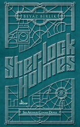 Girdap Kitap - Beyaz Birlik Sherlock Holmes - Sir Arthur Conan Doyle
