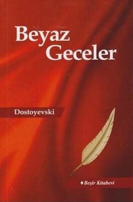 Beyaz Geceler - Fyodor Mihayloviç Dostoyevski