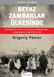 Koridor Yayıncılık - Beyaz Zambaklar Ülkesinde Ciltli - Grigoriy Petrov