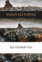Everest Yayınları - Bin Hüzünlü Haz - Hasan Ali Toptaş