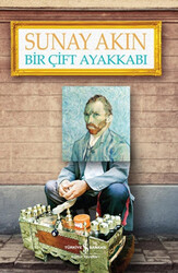 İş Bankası Kültür Yayınları - Bir Çift Ayakkabı - Sunay Akın