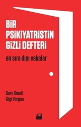 Doğan Kitap - Bir Psikiyatristin Gizli Defteri - Gary Small
