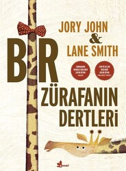 Çınar Yayınları - Bir Zürafanın Dertleri - Jory John, Lane Smith