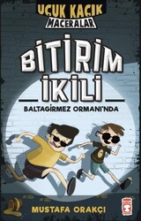 Timaş Yayınları - Bitirim İkili Baltagirmez Ormanında - Mustafa Orakçı