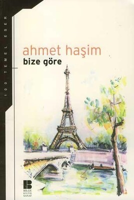 Bize Göre - Ahmet Haşim