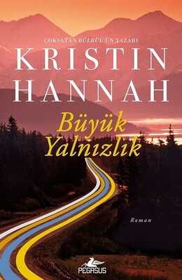 Büyük Yalnızlık - Kristin Hannah