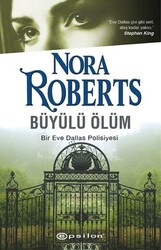 Epsilon Yayınevi - Büyülü Ölüm - Nora Roberts