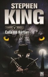 Altın Kitaplar - Calla'nın Kurtları Kara Kule Serisi 5. Kitap - Stephen King