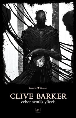 Cehennemlik Yürek - Karanlık Kitaplık - Clive Barker