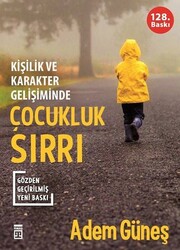 Timaş Yayınları - Çocukluk Sırrı - Kişilik ve Karakter Gelişiminde - Adem Güneş