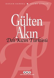 Yapı Kredi Yayınları - Deli Kızın Türküsü - Gülten Akın
