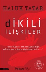 İnkılab Yayınları - Dikili İlişkiler - Haluk Tatar