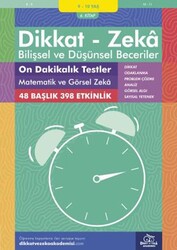 Dikkat ve Zeka Akademisi - Dikkat Zeka - Bilişsel ve Düşünsel Beceriler 9-10 Yaş On Dakikalık Testler Matematik ve Görsel Zeka