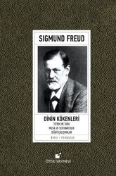 Öteki Yayınevi - Dinin Kökenleri - Sigmund Freud