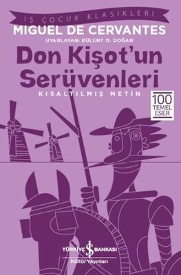 Don Kişot'un Serüvenleri - Kısaltılmış Metin İş Çocuk Klasikleri - Miguel De Cervantes