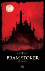 İthaki Yayınları - Dracula - Karanlık Kitaplık - Bram Stoker