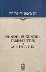 Yer-Su Yayınları - Dünden Bugünden Tarih-Kültür ve Milliyetçilik - Erol Güngör