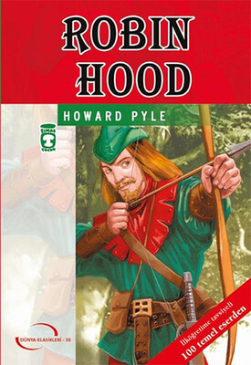 Dünya Klasikleri Gençlik Serisi 38 Robin Hood - Howard Pyle