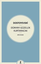 Zeplin Kitap - Dünyayı Güzellik Kurtaracak - Dostoyevski