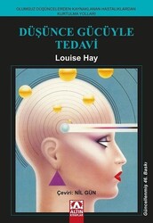 Altın Kitaplar - Düşünce Gücüyle Tedavi - Louise L. Hay