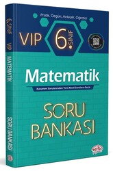 Editör Yayınevi - Editör Yayınevi 6. Sınıf VIP Matematik Soru Bankası