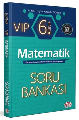 Editör Yayınevi 6. Sınıf VIP Matematik Soru Bankası