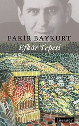 Literatür Yayıncılık - Efkar Tepesi - Fakir Baykurt