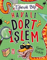 Eğlenceli Bilgi Yayınları - Eğlenceli Bilgi - Havalı Dört İşlem / Kjartan Poskitt