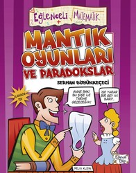 Eğlenceli Bilgi Yayınları - Eğlenceli Bilgi - Mantık Oyunları ve Paradokslar / Serhan Büyükkeçeci