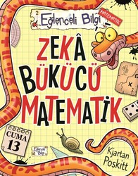 Eğlenceli Bilgi Yayınları - Eğlenceli Bilgi - Zeka Bükücü Matematik / Kjartan Poskitt