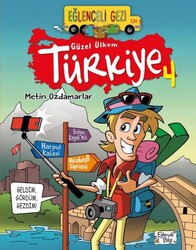 Eğlenceli Bilgi Yayınları - Eğlenceli Gezi - Güzel Ülkem Türkiye 4 - Metin Özdamarlar