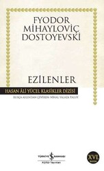 İş Bankası Kültür Yayınları - Ezilenler Hasan Ali Yücel Klasikleri Fyodor Mihayloviç Dostoyevski