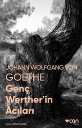 Can Yayınları - Genç Werther'in Acıları - Fotoğraflı Klasik - Johann Wolfgang Von Goethe
