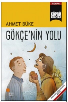 Gökçe'nin Yolu - Ahmet Büke