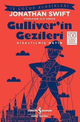 Gulliver'in Gezileri - Kısaltılmış Metin İş Çocuk Klasikleri - Jonathan Swıft