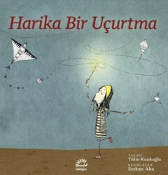İletişim Yayınları - Harika Bir Uçurtma - Tülin Kozikoğlu