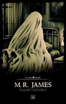 Hayalet Öyküleri - Karanlık Kitaplık - M. R. James
